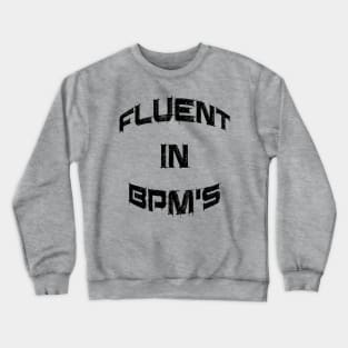 Fluent In BPM's DJ Shirt Crewneck Sweatshirt